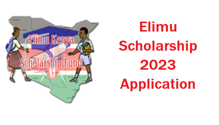 Elimu Scholarship 2023 Application