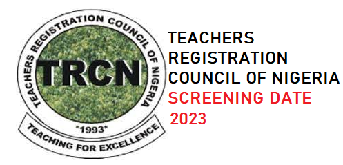 TRCN Screening Date 2023