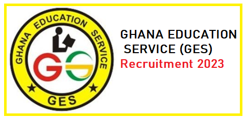 GES Recruitment 2023/2024