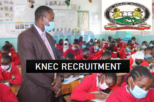 KNEC Recruitment 2023/2024